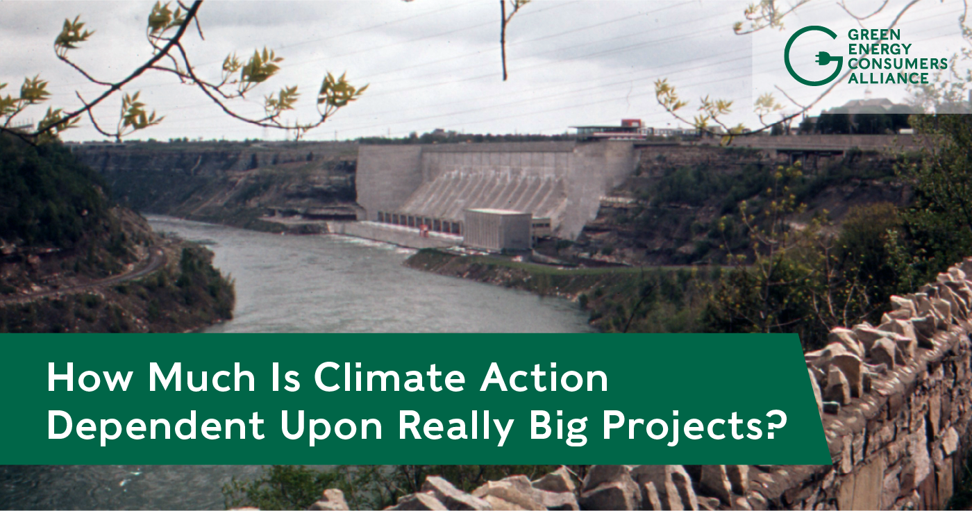 BlogHeader_How Much Is Climate Action Dependent Upon Really Big Projects?