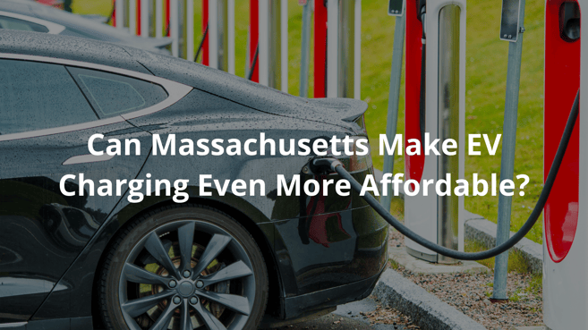 Can Massachusetts Make EV Charging Even More Affordable_