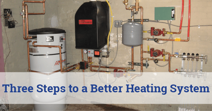 Steps to a better heating system_3.31.17.png