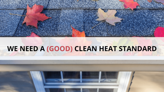 we need a good clean heat standard - blog header